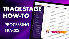 TrackStage's Processing Tracks tutorial thumbnail