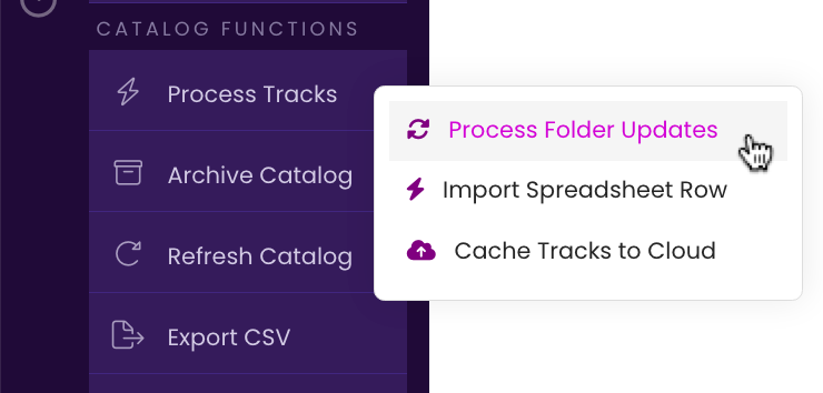 The Process Tracks button in the Side Menu of the TrackStage Catalog.